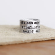 Being Tough Inspiration Ring