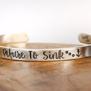 Silver Refuse To Sink Cuff