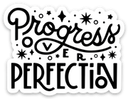 Progress over Perfection Sticker