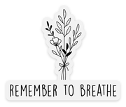 Remember to breath inspiration sticker